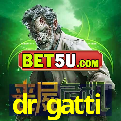 dr gatti